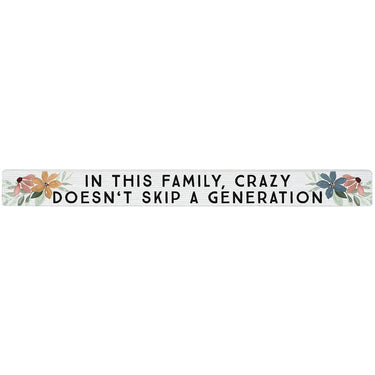 Crazy Doesn't Skip - Talking Sticks